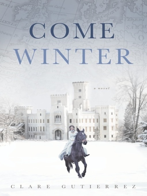 Title details for Come Winter by Clare Gutierrez - Available